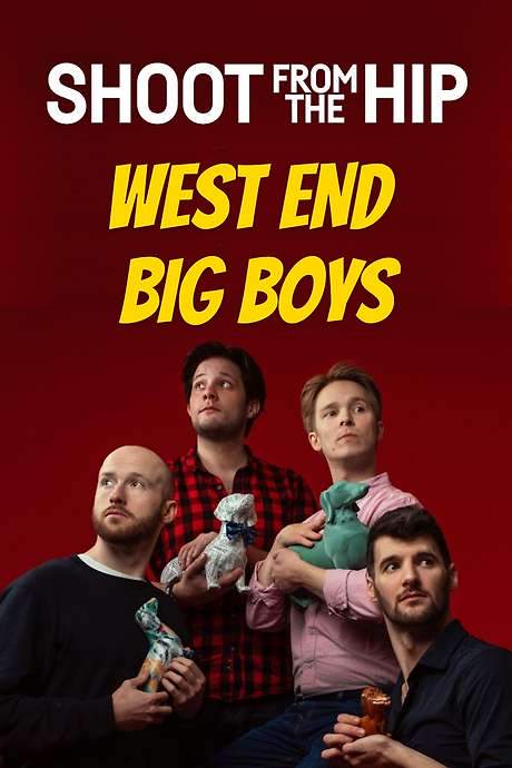 Shoot From The Hip: WEST END BIG BOYS
